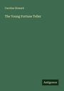 Caroline Howard: The Young Fortune Teller, Buch