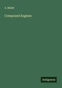 A. Mallet: Compound Engines, Buch