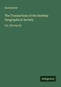 Anonymous: The Transactions of the Bombay Geographical Society, Buch