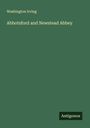 Washington Irving: Abbotsford and Newstead Abbey, Buch