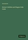 Anonymous: Horner's Buffalo and Niagara Falls Guide, Buch