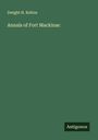Dwight H. Kelton: Annals of Fort Mackinac, Buch