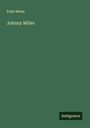 Felix Weiss: Johnny Miller, Buch