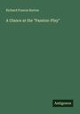 Richard Francis Burton: A Glance at the "Passion-Play", Buch