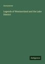 Anonymous: Legends of Westmorland and the Lake District, Buch