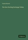 Charles Moesch: The New Sterling Exchange Tables, Buch