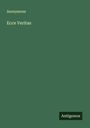 Anonymous: Ecce Veritas, Buch