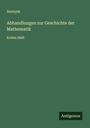 Anonym: Abhandlungen zur Geschichte der Mathematik, Buch