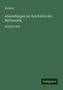 Anonym: Abhandlungen zur Geschichte der Mathematik, Buch