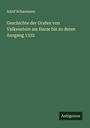 Adolf Schaumann: Geschichte der Grafen von Valkenstein am Harze bis zu deren Ausgang 1332, Buch