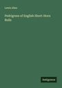 Lewis Allen: Pedrigrees of English Short-Horn Bulls, Buch