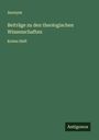 Anonym: Beiträge zu den theologischen Wissenschaften, Buch