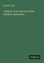 Hyland C. Kirk: A History of the New York State Teachers' Association, Buch