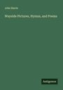 John Harris: Wayside Pictures, Hymns, and Poems, Buch