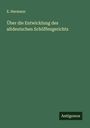 E. Hermann: Über die Entwicklung des altdeutschen Schöffengerichts, Buch