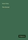 Robert Philip: The Eternal, Buch