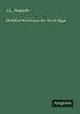 J. G. L. Napiersky: Die Libri Redituum der Stadt Riga, Buch