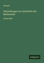 Anonym: Abhandlungen zur Geschichte der Mathematik, Buch