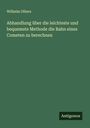 Wilhelm Olbers: Abhandlung über die leichteste und bequemste Methode die Bahn eines Cometen zu berechnen, Buch