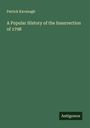 Patrick Kavanagh: A Popular History of the Insurrection of 1798, Buch