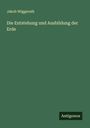 Jakob Nöggerath: Die Entstehung und Ausbildung der Erde, Buch