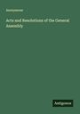 Anonymous: Acts and Resolutions of the General Assembly, Buch