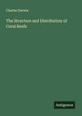 Charles Darwin: The Structure and Distribution of Coral Reefs, Buch