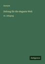 Anonym: Zeitung für die elegante Welt, Buch
