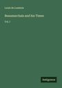 Louis de Loménie: Beaumarchais and his Times, Buch