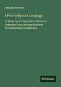 James E. Murdoch: A Plea for Spoken Language, Buch
