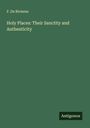 F. de Rivieres: Holy Places: Their Sanctity and Authenticity, Buch