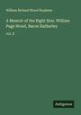 William Richard Wood Stephens: A Memoir of the Right Hon. William Page Wood, Baron Hatherley, Buch