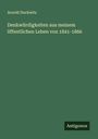 Arnold Duckwitz: Denkwürdigkeiten aus meinem öffentlichen Leben von 1841-1866, Buch