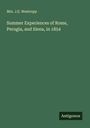 J. E. Westropp: Summer Experiences of Rome, Perugia, and Siena, in 1854, Buch
