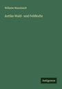Wilhelm Mannhardt: Antike Wald- und Feldkulte, Buch