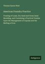 Thomas Dyson West: American Foundry Practice, Buch
