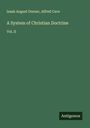 Isaak August Dorner: A System of Christian Doctrine, Buch