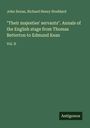 John Doran: "Their majesties' servants". Annals of the English stage from Thomas Betterton to Edmund Kean, Buch