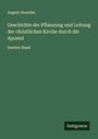 August Neander: Geschichte der Pflanzung und Leitung der christlichen Kirche durch die Apostel, Buch