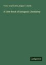 Victor Von Richter: A Text-Book of Inorganic Chemistry, Buch