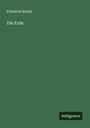 Friedrich Ratzel: Die Erde, Buch