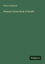 Wilson Stainback: Woman's Home Book of Health, Buch