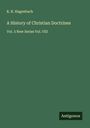 K. R. Hagenbach: A History of Christian Doctrines, Buch