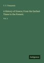 T. T. Timayenis: A History of Greece; From the Earliest Times to the Present., Buch