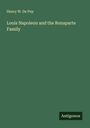 Henry W. De Puy: Louis Napoleon and the Bonaparte Family, Buch