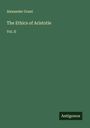 Alexander Grant: The Ethics of Aristotle, Buch