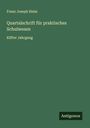 Franz Joseph Heim: Quartalschrift für praktisches Schulwesen, Buch