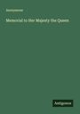 Anonymous: Memorial to Her Majesty the Queen, Buch