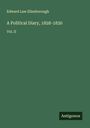 Edward Law Ellenborough: A Political Diary, 1828-1830, Buch