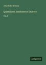John Selby Watson: Quintilian's Institutes of Oratory, Buch